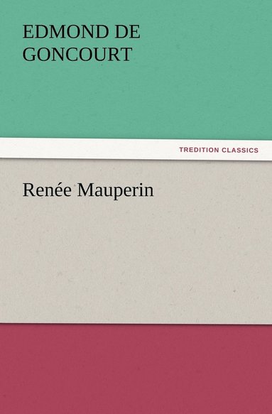 bokomslag Renée Mauperin