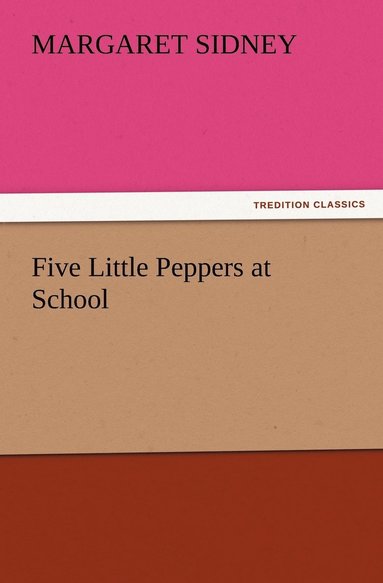 bokomslag Five Little Peppers at School