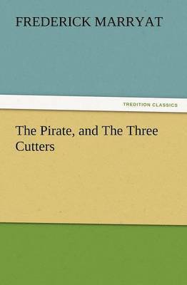 bokomslag Pirate, and the Three Cutters