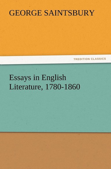 bokomslag Essays in English Literature, 1780-1860