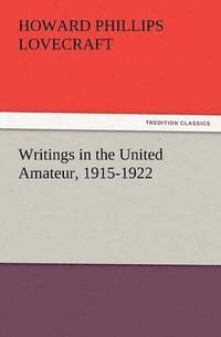 bokomslag Writings in the United Amateur, 1915-1922