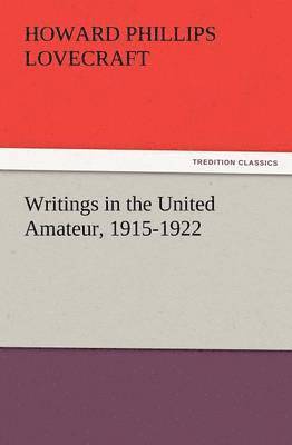 bokomslag Writings in the United Amateur, 1915-1922