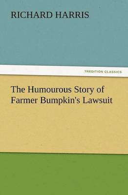 bokomslag Humourous Story of Farmer Bumpkin's Lawsuit