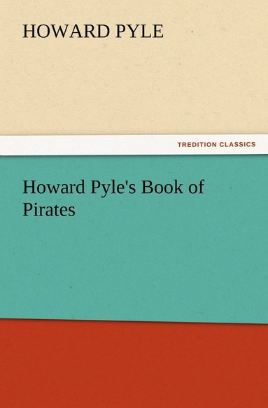 bokomslag Howard Pyle's Book of Pirates