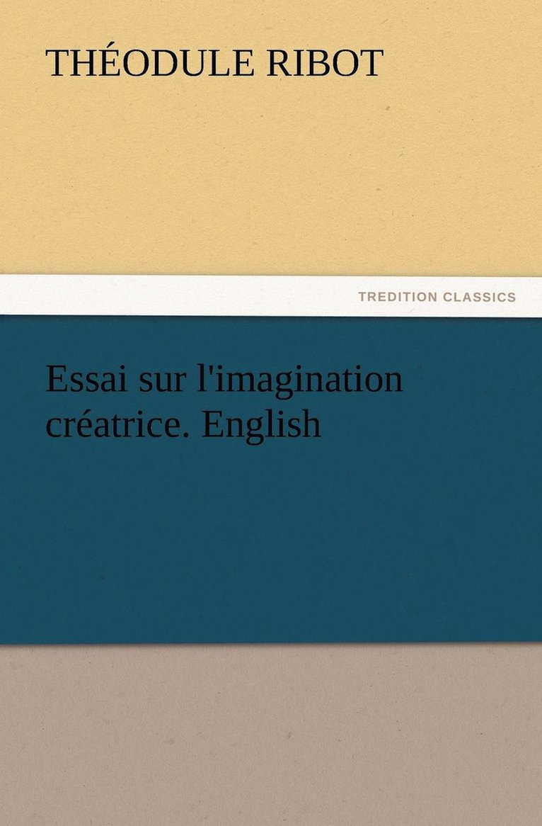 Essai sur l'imagination créatrice. English