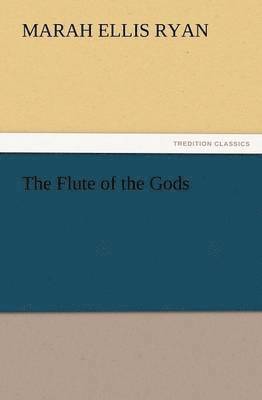 bokomslag Flute of the Gods