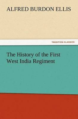 History of the First West India Regiment