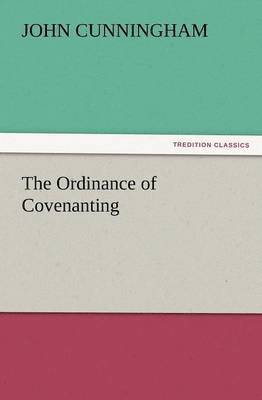 The Ordinance of Covenanting 1