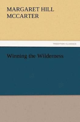 Winning the Wilderness 1