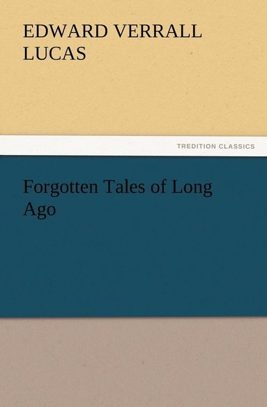 bokomslag Forgotten Tales of Long Ago