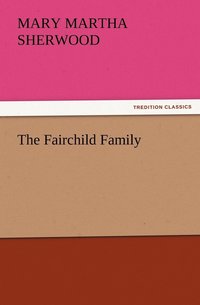 bokomslag The Fairchild Family