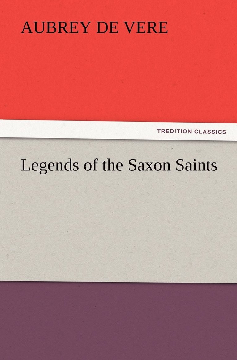 Legends of the Saxon Saints