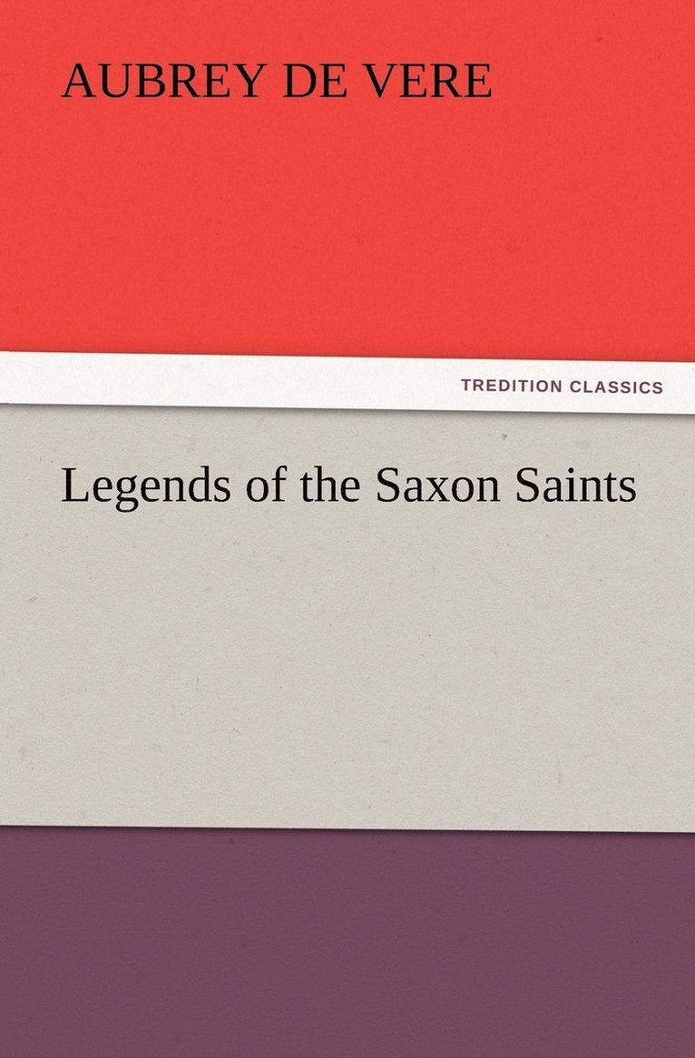 Legends of the Saxon Saints 1