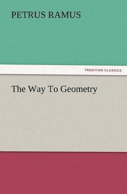 Petrus Ramus - Way to Geometry, Häftad