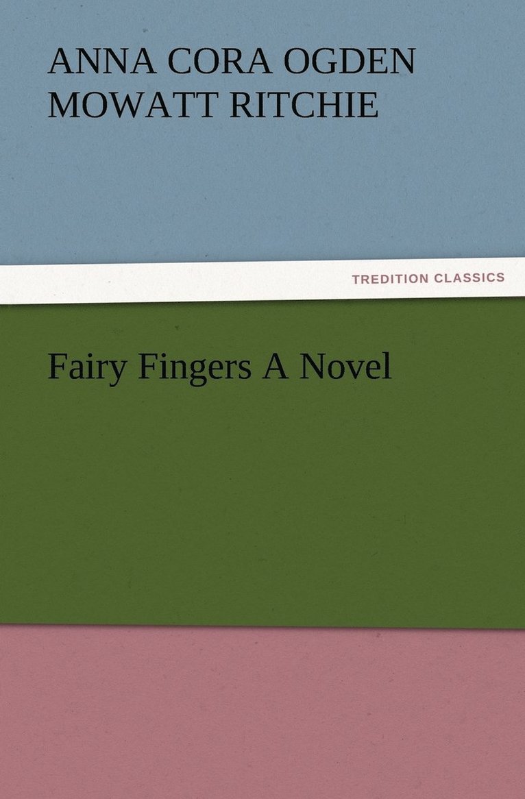 Fairy Fingers A Novel