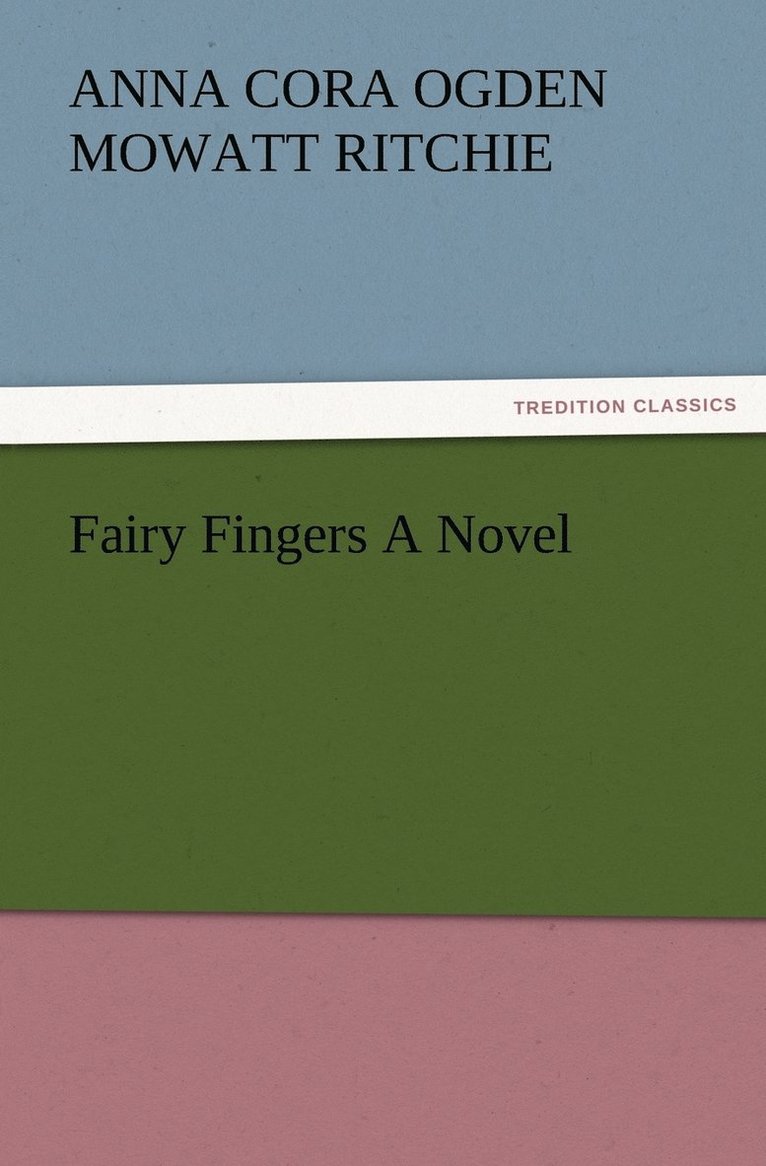 Fairy Fingers A Novel 1