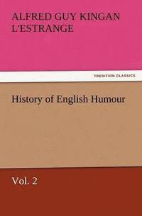 bokomslag History of English Humour, Vol. 2