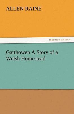 Garthowen a Story of a Welsh Homestead 1