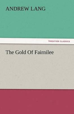 bokomslag Gold of Fairnilee