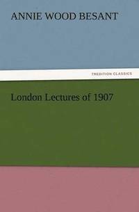 bokomslag London Lectures of 1907