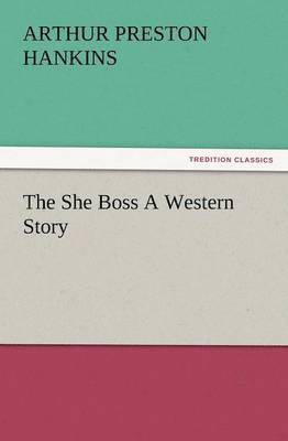 bokomslag She Boss a Western Story