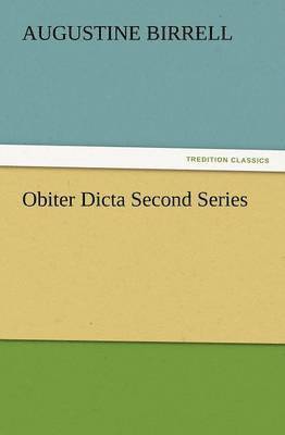 Augustine Birrell - Obiter Dicta Second Series, Häftad