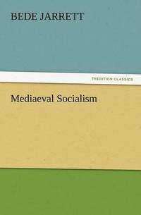 bokomslag Mediaeval Socialism