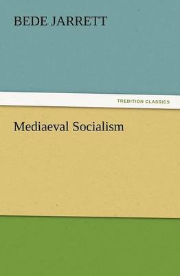 bokomslag Mediaeval Socialism