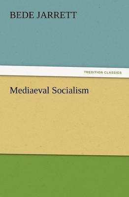 Mediaeval Socialism