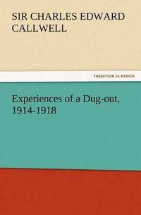 bokomslag Experiences of a Dug-Out, 1914-1918