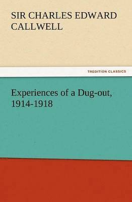 bokomslag Experiences of a Dug-Out, 1914-1918