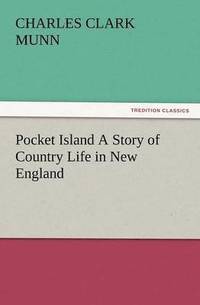 bokomslag Pocket Island a Story of Country Life in New England