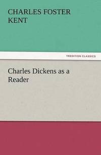 bokomslag Charles Dickens as a Reader