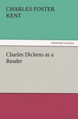 bokomslag Charles Dickens as a Reader