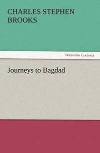 bokomslag Journeys to Bagdad