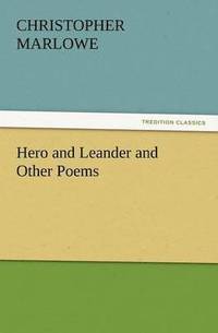 bokomslag Hero and Leander and Other Poems