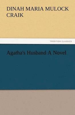 bokomslag Agatha's Husband a Novel