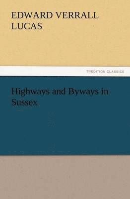 Highways and Byways in Sussex 1
