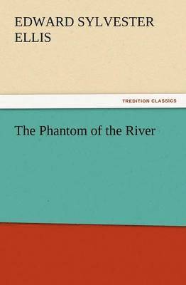 The Phantom of the River 1