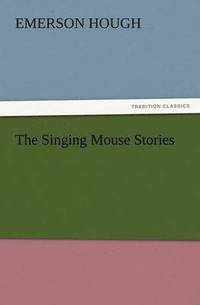 bokomslag Singing Mouse Stories
