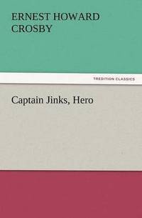 bokomslag Captain Jinks, Hero