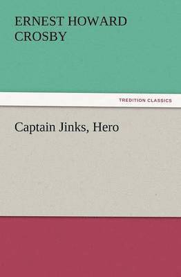 bokomslag Captain Jinks, Hero