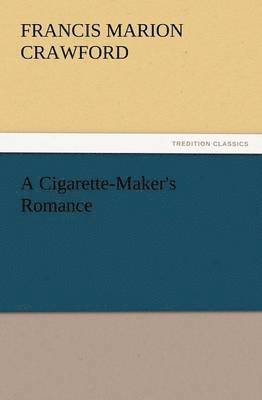 A Cigarette-Maker's Romance 1