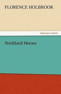 bokomslag Northland Heroes