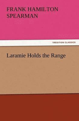 bokomslag Laramie Holds the Range