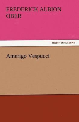 bokomslag Amerigo Vespucci