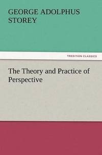 bokomslag Theory and Practice of Perspective