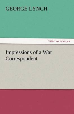 Impressions of a War Correspondent 1