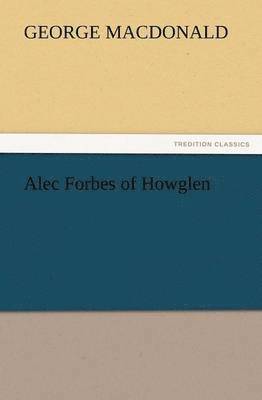 Alec Forbes of Howglen 1