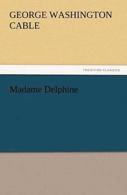 Madame Delphine 1